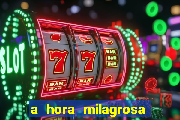 a hora milagrosa livro pdf download